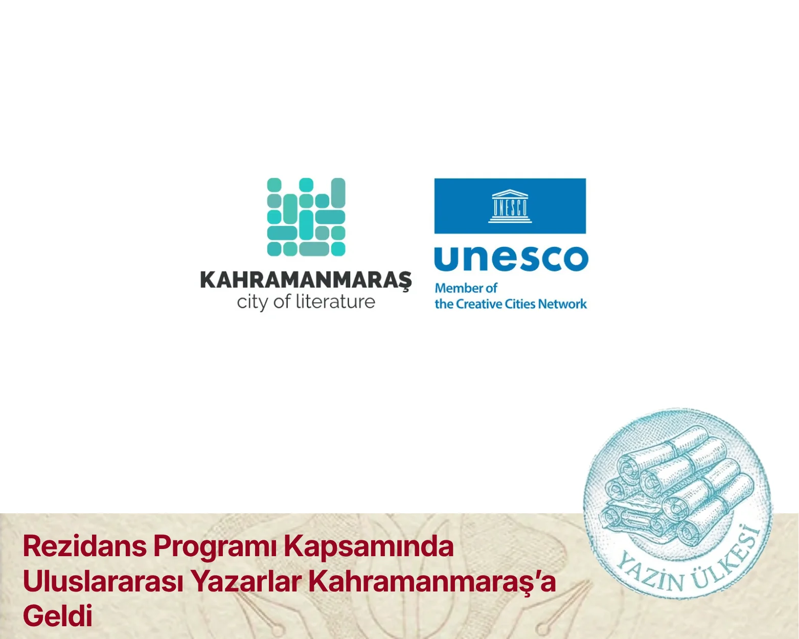 Rezidans Programı Kapsamında Uluslararası Yazarlar Kahramanmaraş’a Geldi