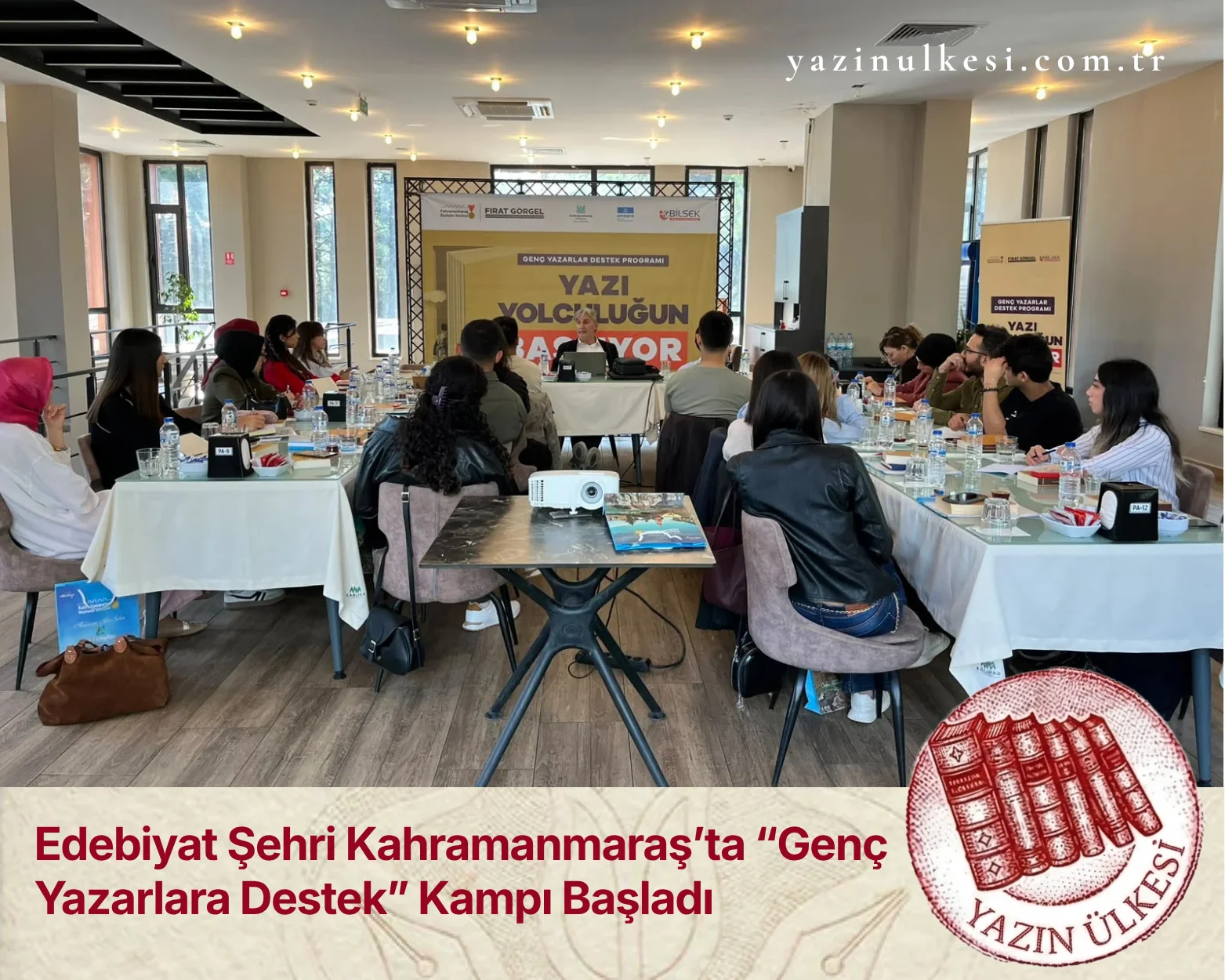 Edebiyat Şehri Kahramanmaraş’ta “Genç Yazarlara Destek” Kampı Başladı